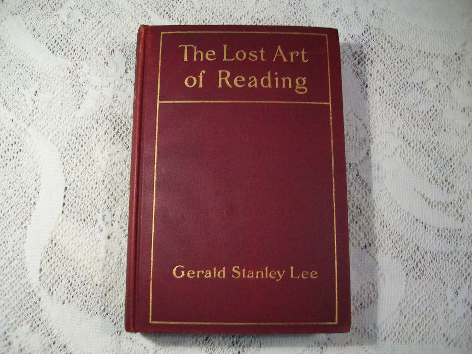 ANTIQUARIAN „THE LOST ART OF READING“ by Gerald S Lee 1907 edition by GP Putnam