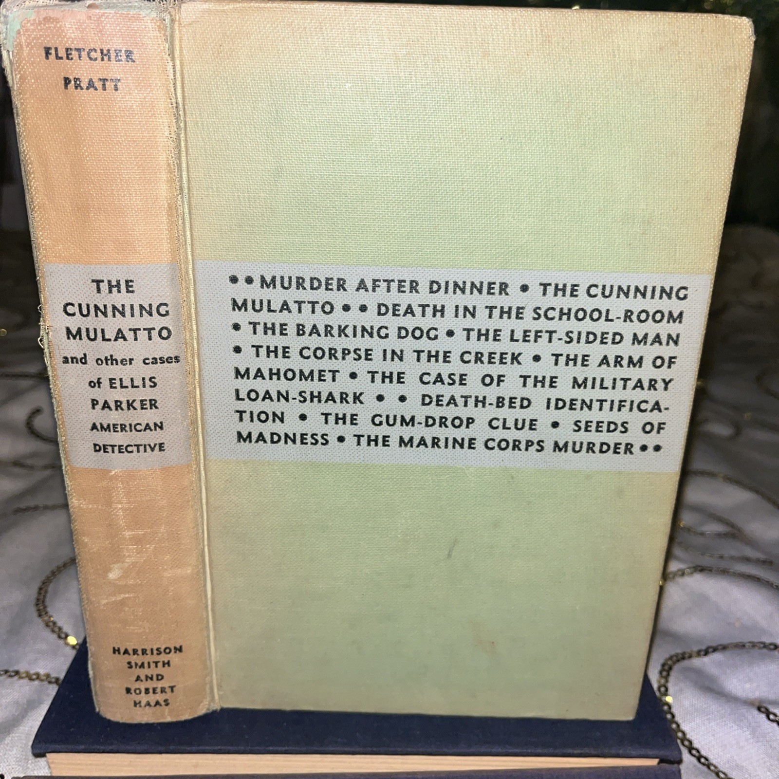 The Cunning Mulatto & Other Cases Of Ellis Parker Told By Fletcher Pratt 1935 HC
