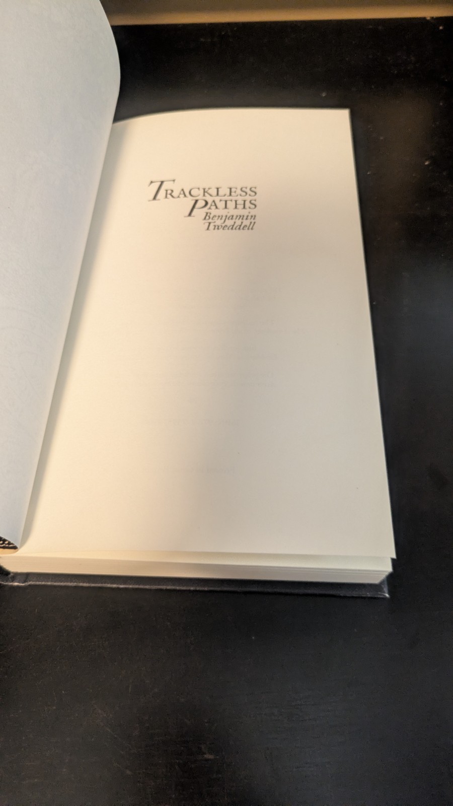 TRACKLESS PATHS Benjamin Tweddell Egaeus Press Limited Hardcover