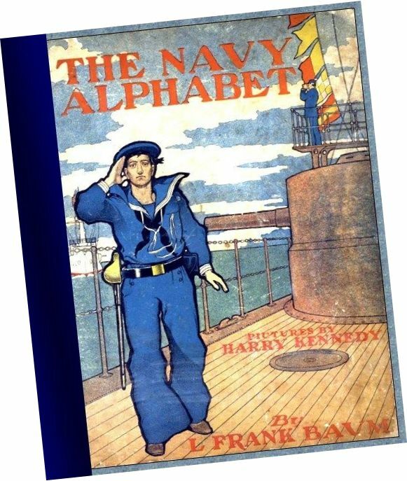 L Frank Baum, Harry Otis Kennedy THE NAVY ALPHABET (1900) military Childrens ABC