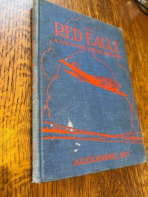 The Red Eagle A Tale for Young Aviators Alexander Key 1930 flying