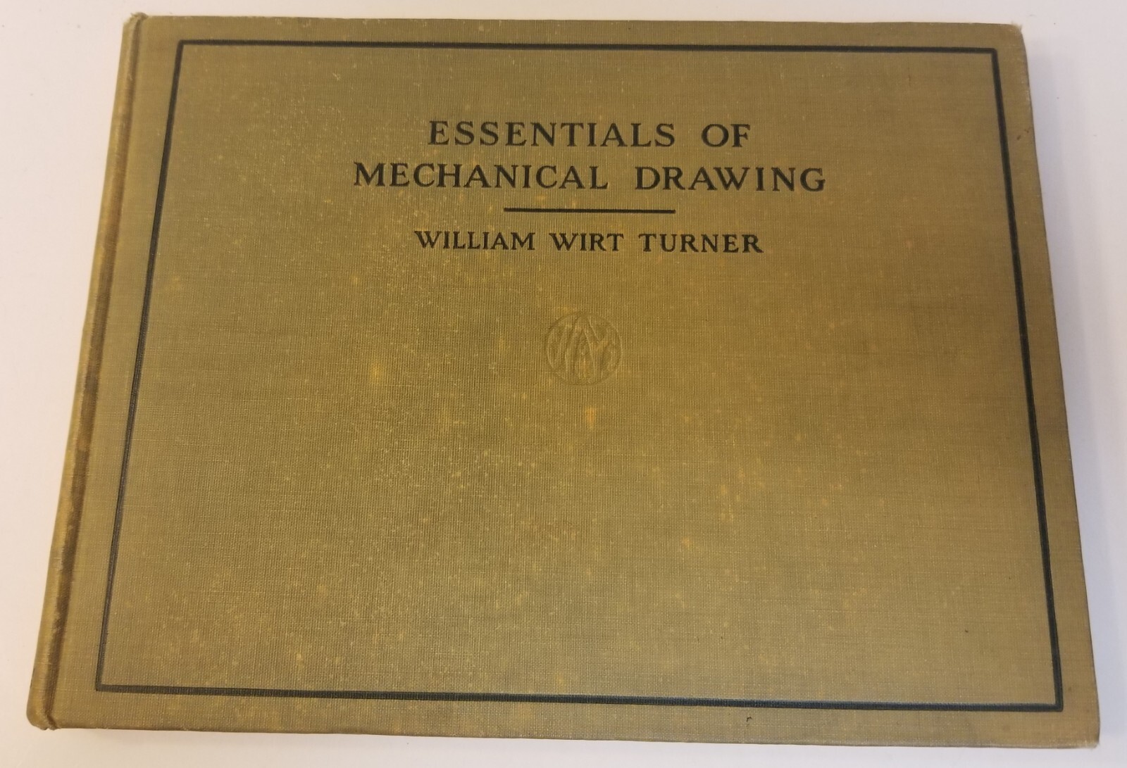 368: William Wirt Turner „Essential of Mechanical Drawing“ 1926 John Wiley