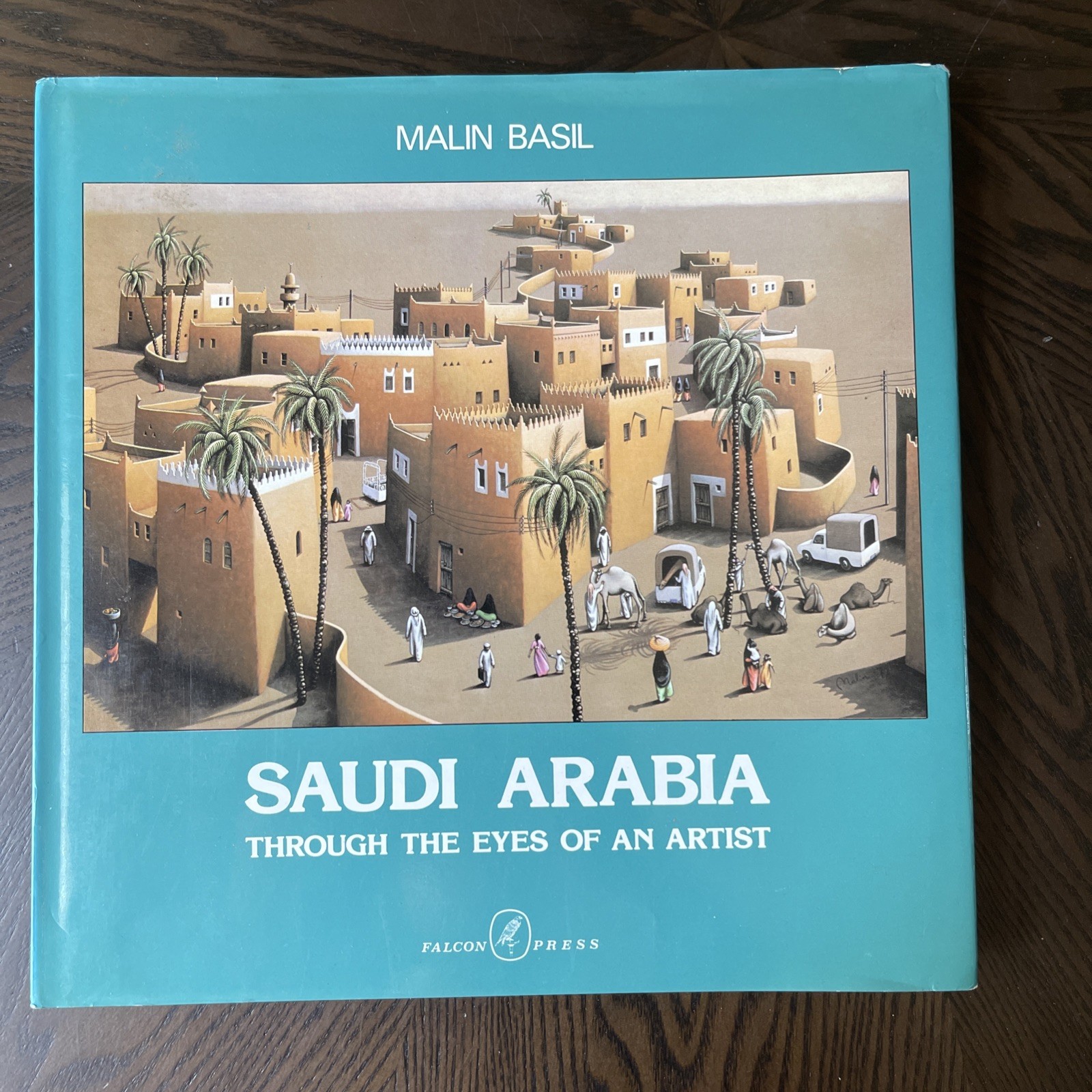 Saudi Arabia Through the Eyes of an Artist (Malin Basil – 1979) Inscribed