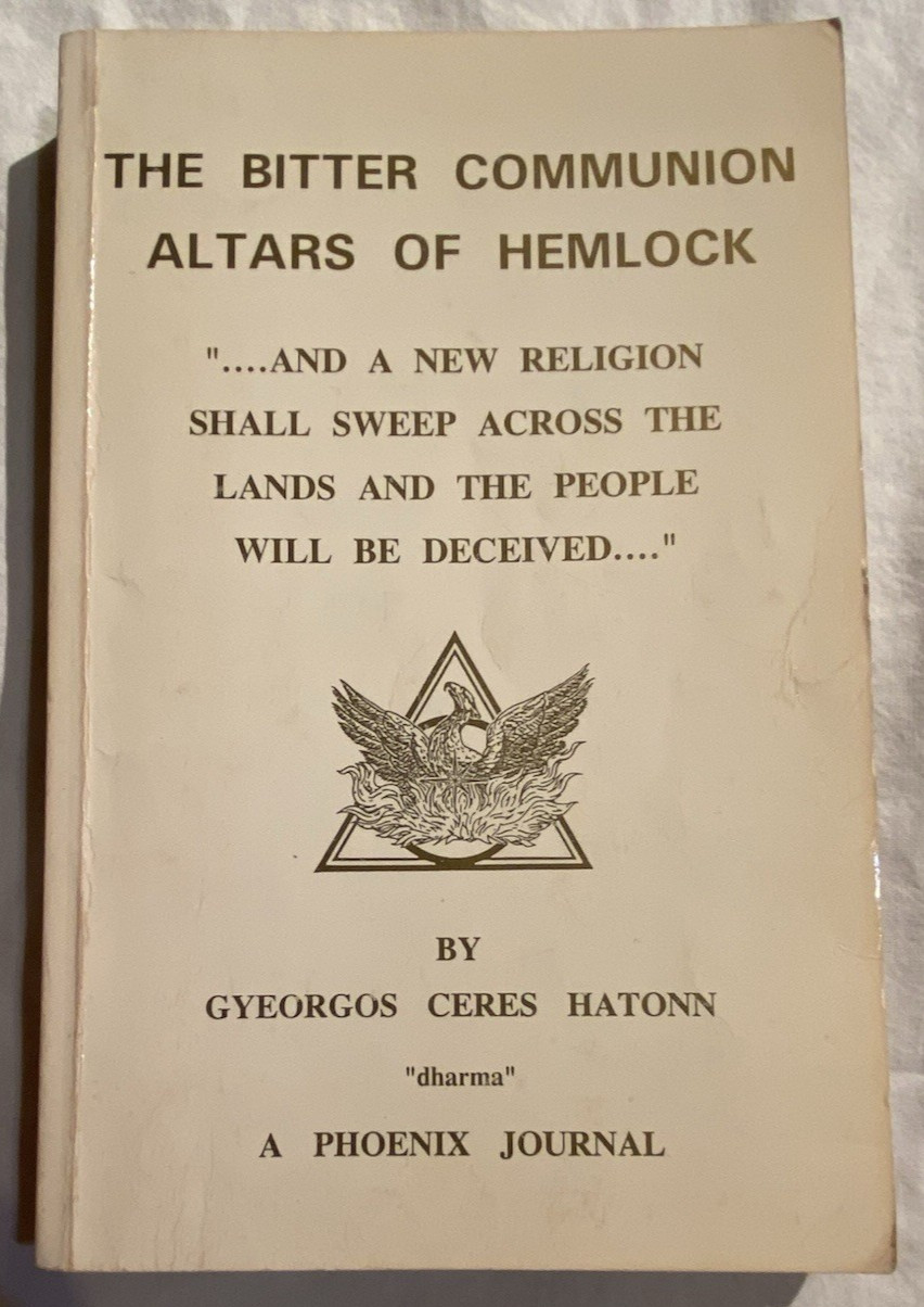 The Bitter Communion RARE Gyeorgos Ceres Hatonn PHOENIX JOURNAL Conspiracy