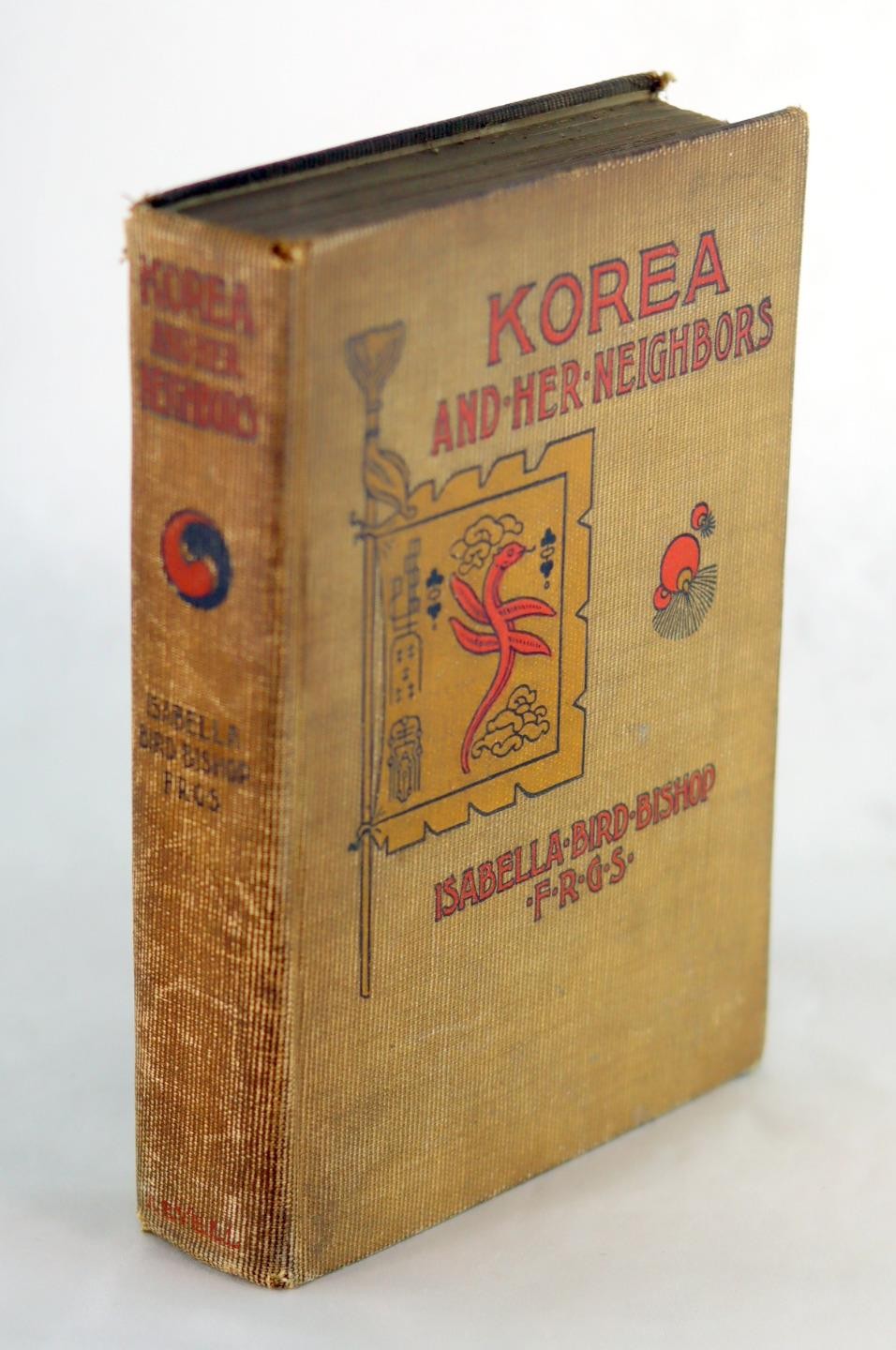 Isabella Bird Bishop 1st Ed 1898 Korea and Her Neighbors Narrative of Travel HC