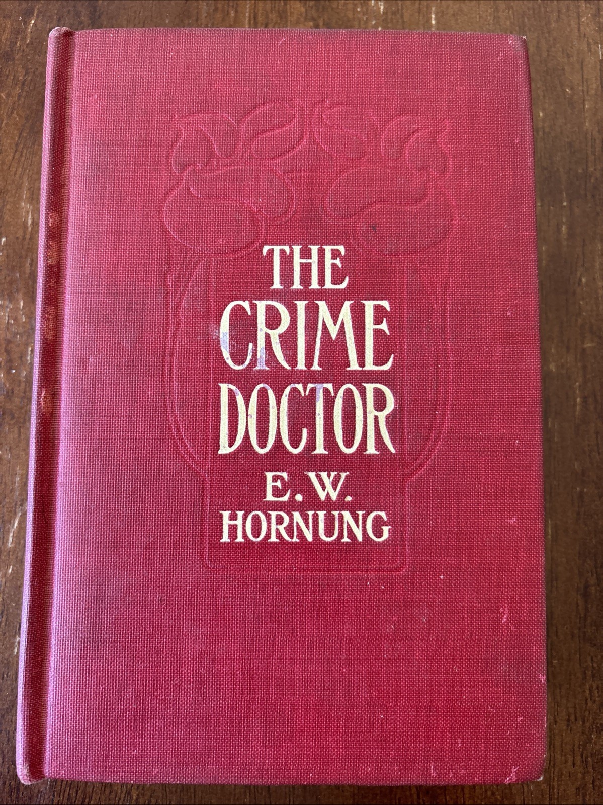 1914 The Crime Doctor E.W. Hornung Antique Hardcover Red Cloth