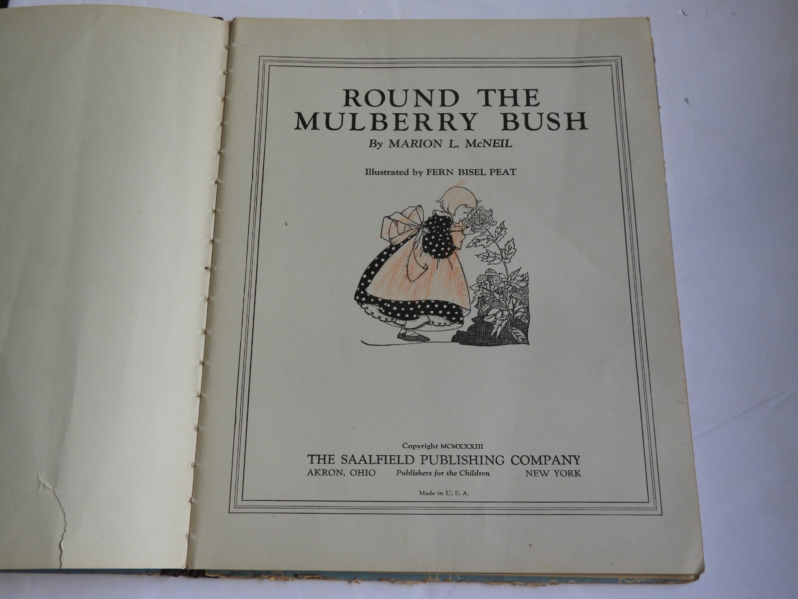 Fern Bisel Peat Round the Mulberry Bush Children’s Book McNeil HC Vintage 1933