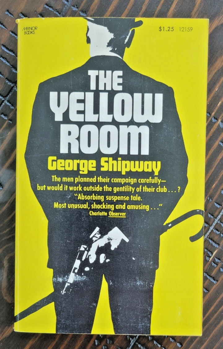 The Yellow Room Paperback Novel 1973 by George Shipway Spy Suspense Thriller