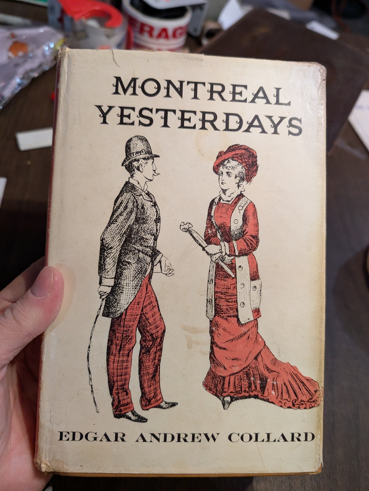 Montreal Yesterdays by Edgar Andrew COLLARD Book