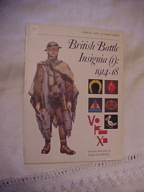 1987 PB Book, BRITISH BATTLE INSIGNIA (I) 1914-18 by MARTIN WINDROW; WWI HISTORY