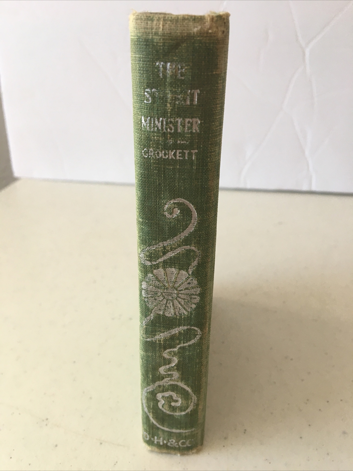 Antique THE STICKIT MINISTER AND SOME COMMON MEN by S.R. CROCKETT (Hardcover)