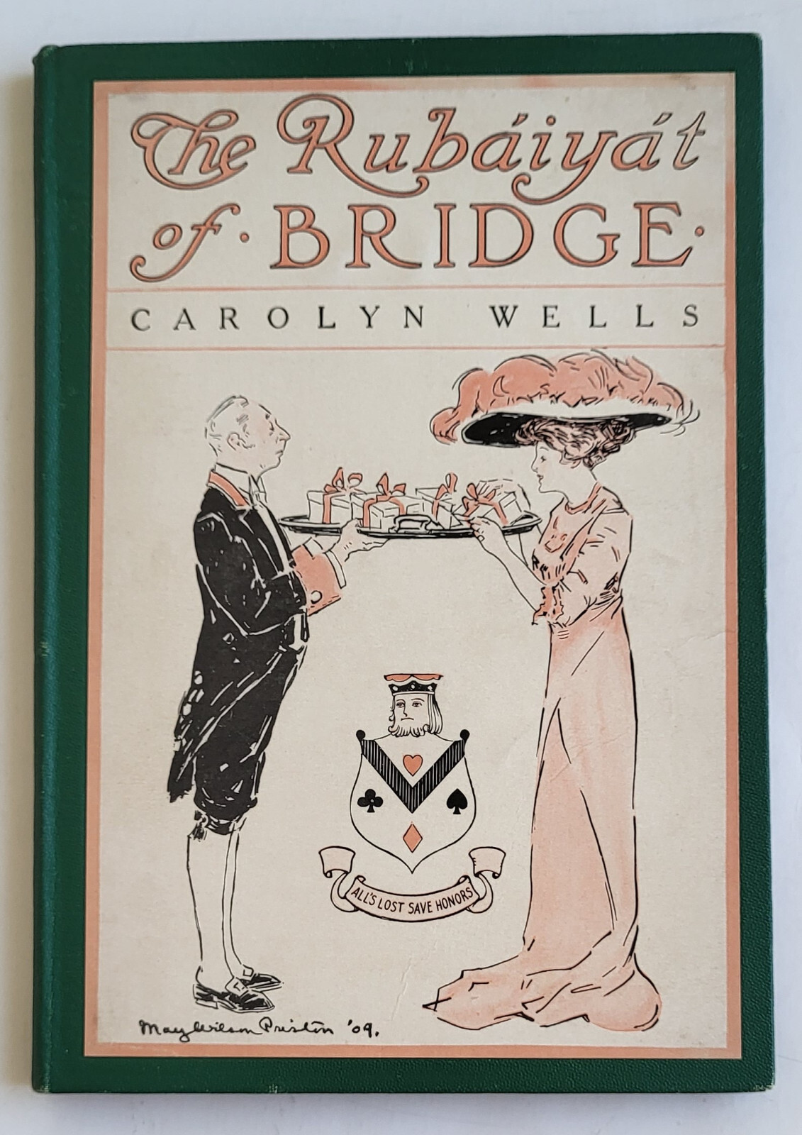 THE RUBAIYAT OF BRIDGE THE CARD GAME CAROLYN WELLS 1909 1ST MAY PRESTON ILLUS