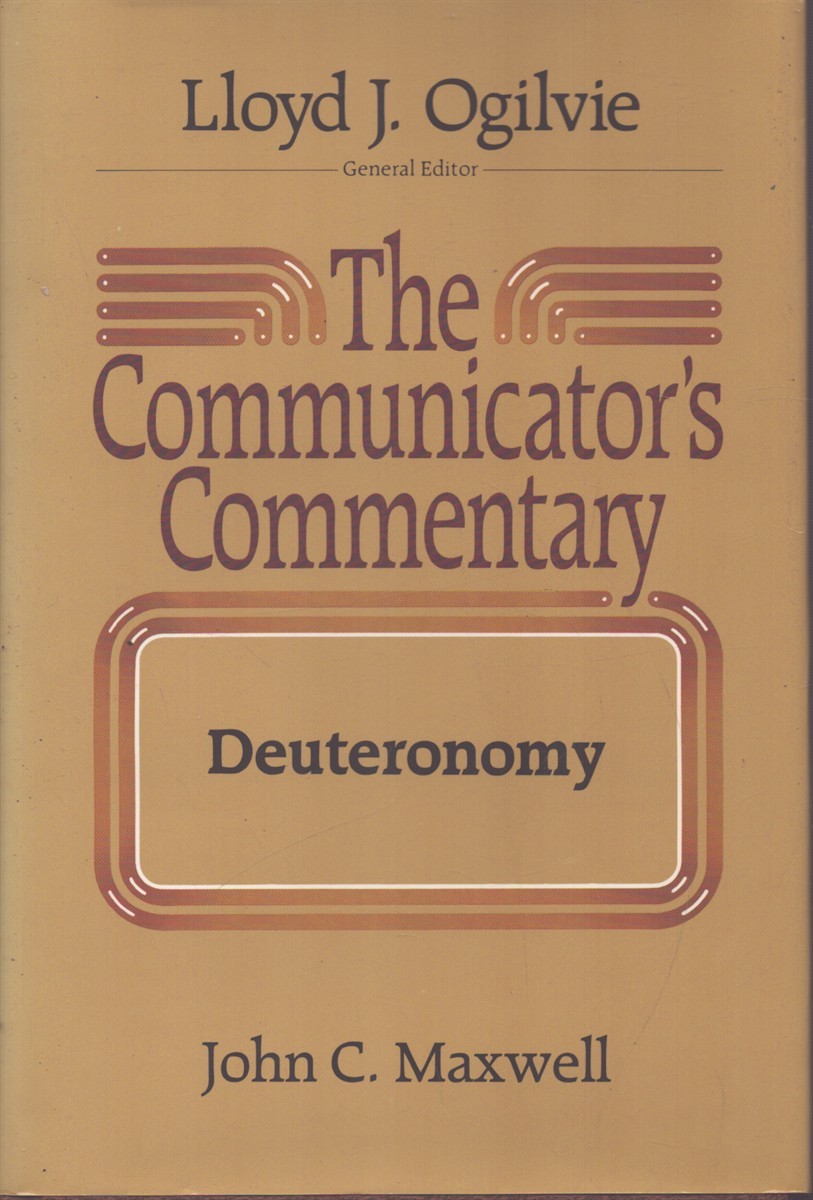 THE COMMUNICATOR’S COMMENTARY: DEUTERONOMY – BOOK #5