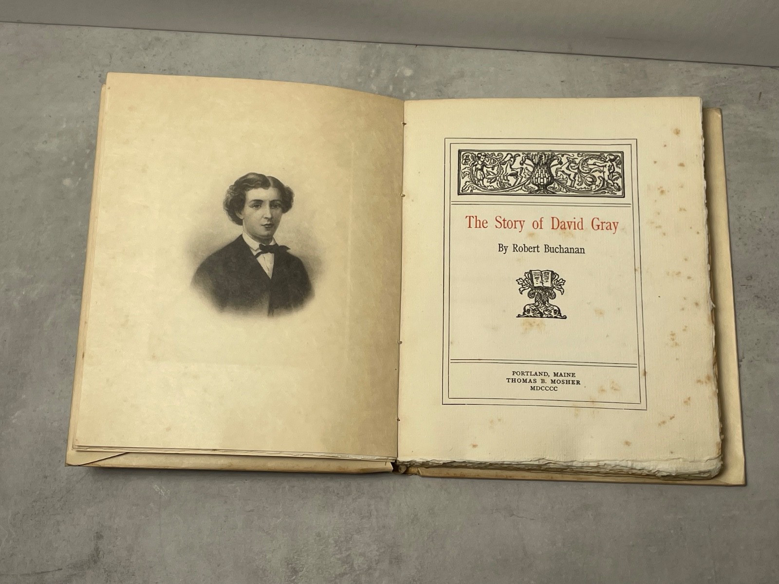 The Story of David Gray Robert Buchanan Thomas B Mosher Portland Maine limited