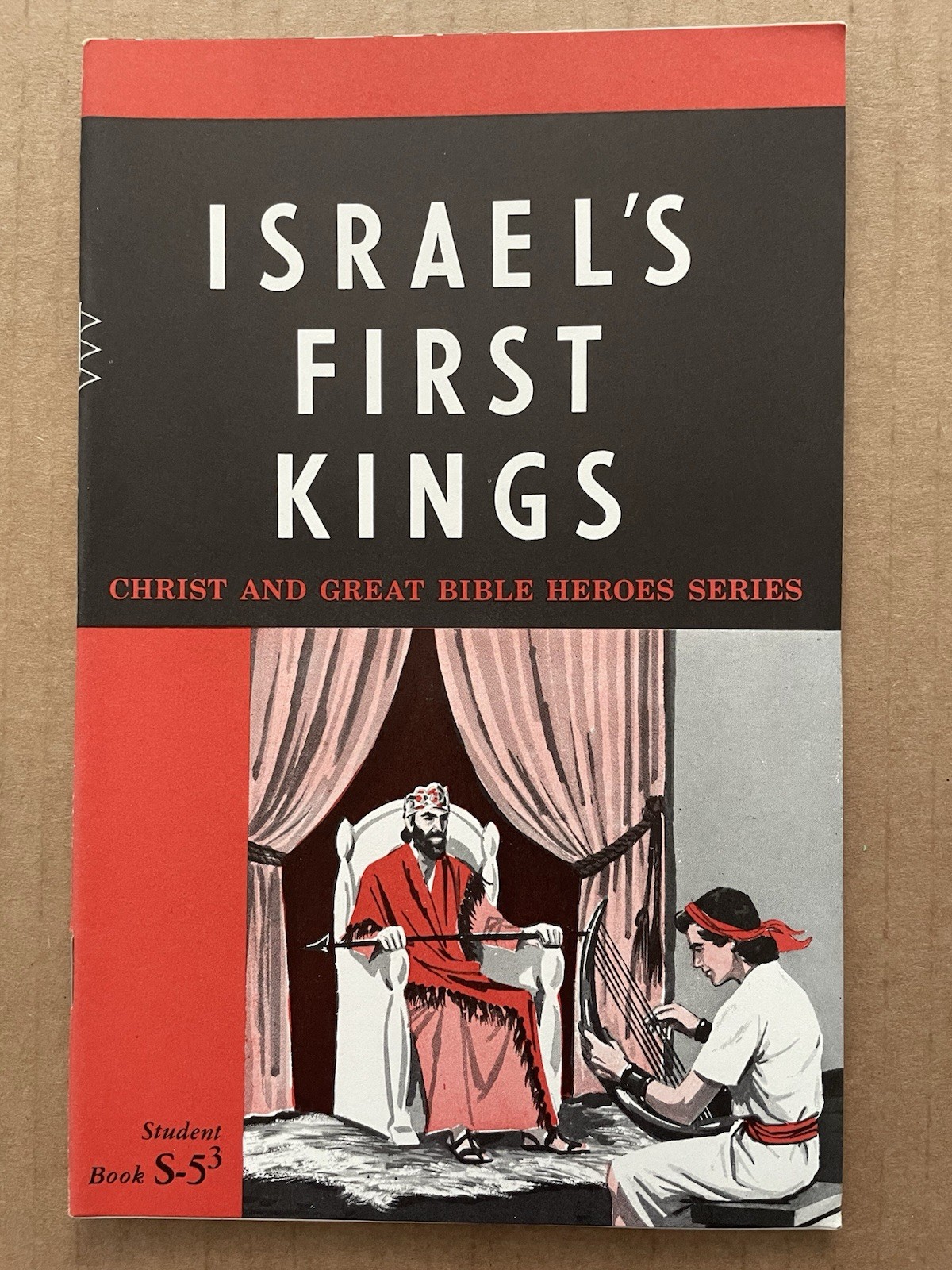 Vintage 1960 ISRAEL’S FIRST KINGS Christ & Great Bible Heroes Series Book Sunday