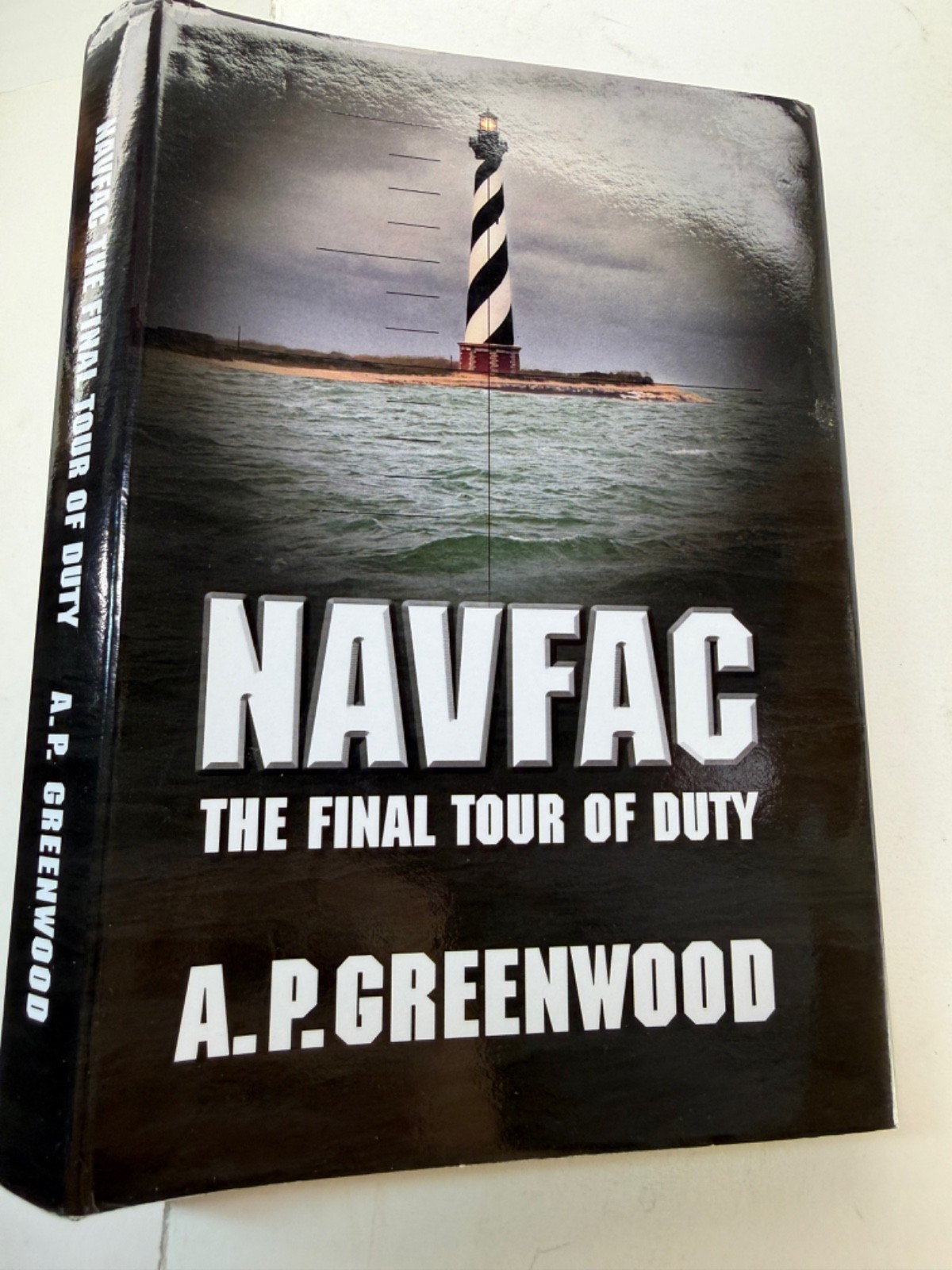 NAVFAC Final Tour of Duty – A. P. Greenwood SIGNED 2011 Like new HC/DJ