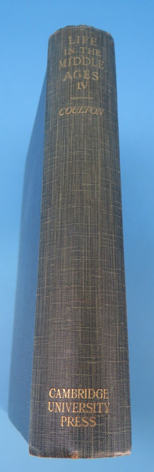 Life In The Middle Ages Volume IV G. G. Coulton Hardback 1930 Constable & Co