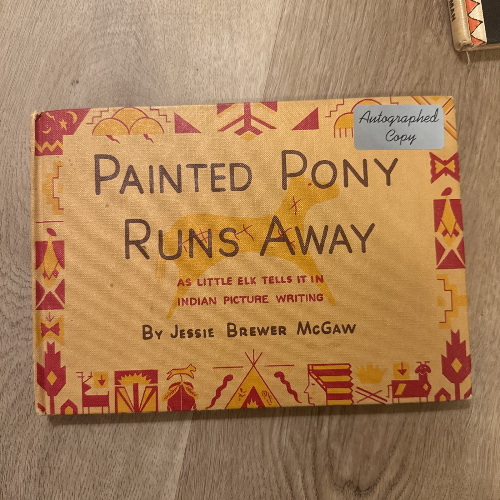 Jessie Brewer McGraw SIGNED 3 Books “A Story Told in Authentic Indian Picture”