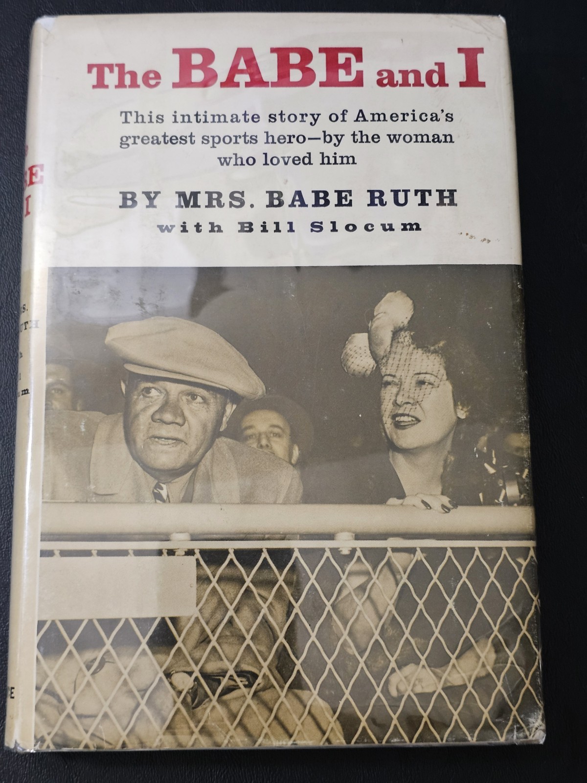 THE BABE and I Mrs. Babe Ruth w/ Bill Slocum 1st Ed 1st Ptg in DJ Hardcover 1959