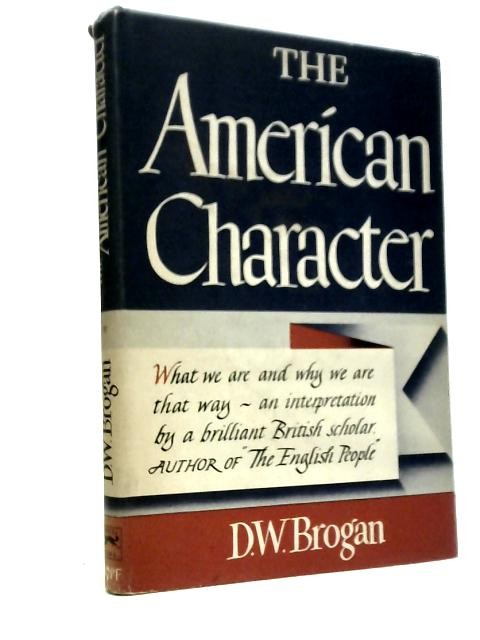 The American Character (D. W. Brogan – 1944) (ID:89064)