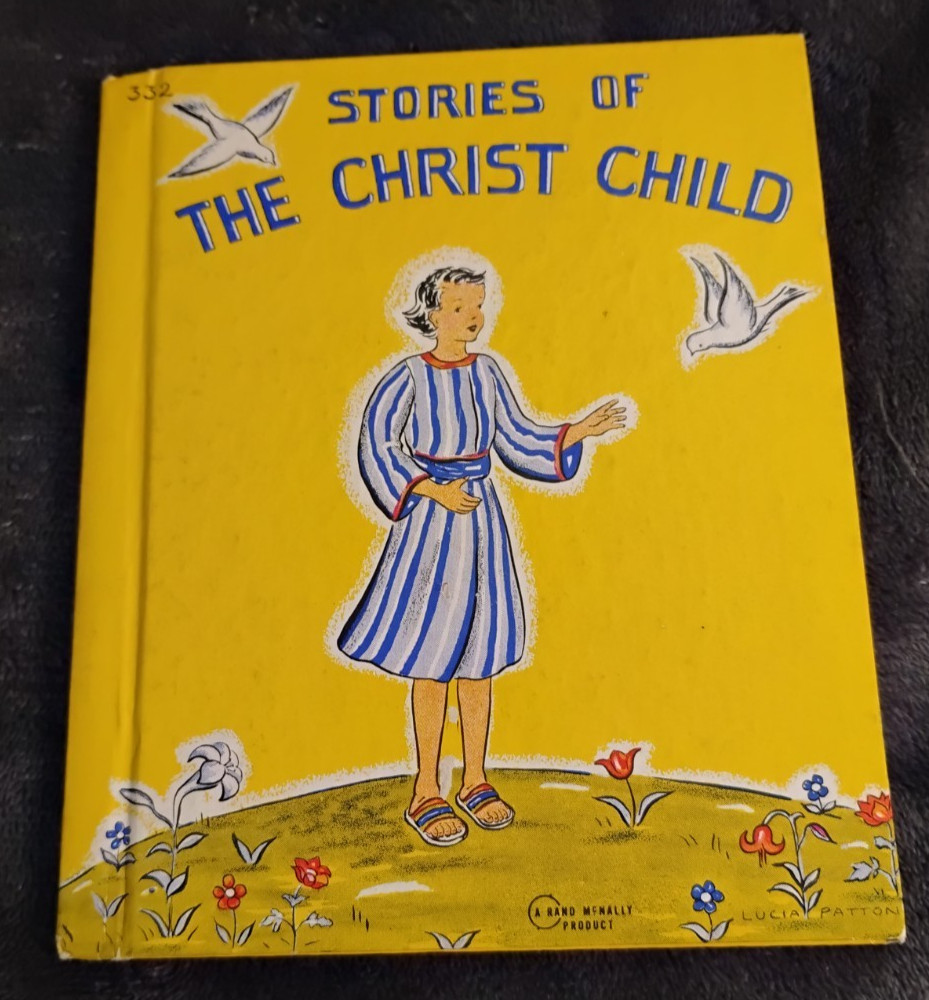c1940 Stories of the Christ Child Yellow Hardcover Mary Alice Jones Lucia Patton