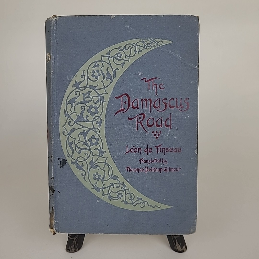 The Damascus Road by Leon de Tinseau 1894 Antique Hardcover Saul The Apostle
