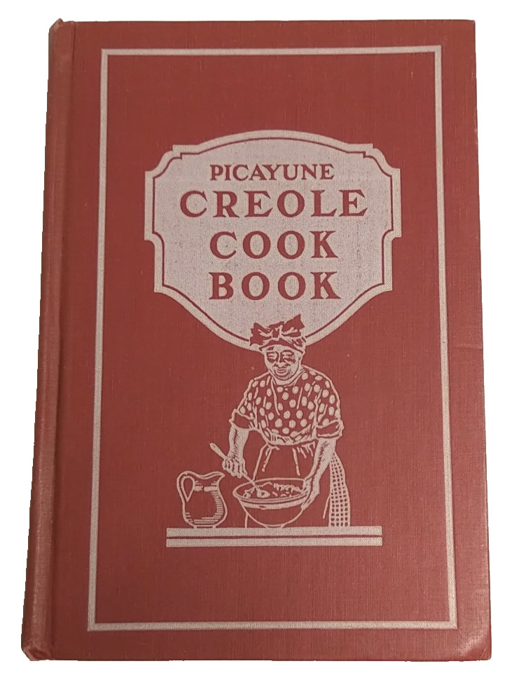 1947 The Original PICAYUNE CREOLE COOK BOOK, New Orleans Louisiana Recipe French