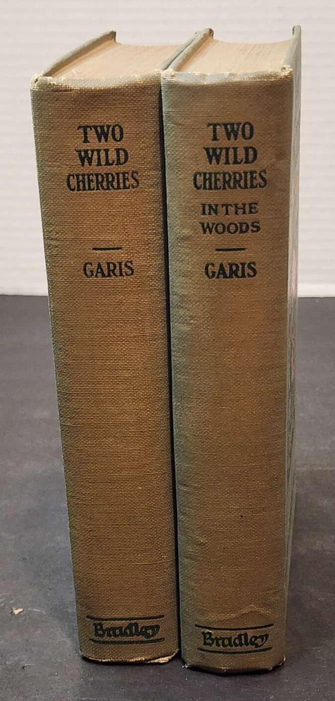 TWO WILD CHERRIES AND TWO WILD CHERRIES IN THE WOODS BY HOWARD R. GARIS 1924 HC