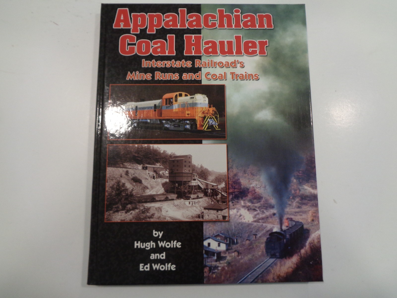 Appalachian Coal Hauler: The Interstate Railroad’s Mine Runs and Coal Trains