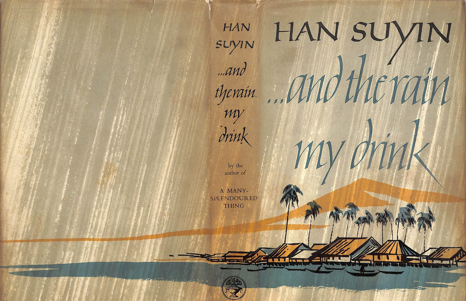 „…And The Rain My Drink“ 1956 SUYIN, Han (Ex-Libris: Mme Elsa Schiaparelli)