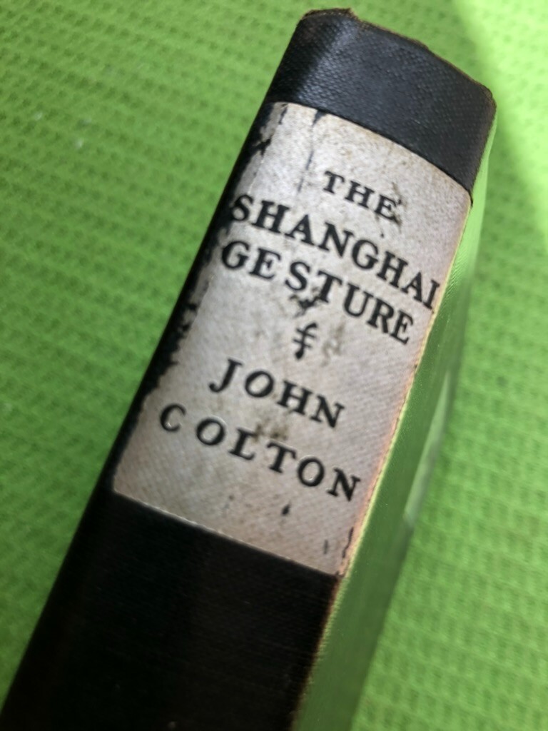THE SHANGHAI GESTURE John Colton 1926 Cloth 1st Boni Liveright NY 256p SCARCE