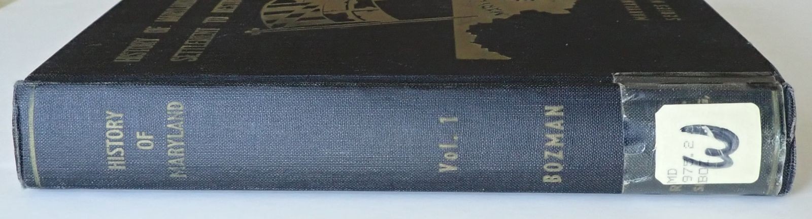 HISTORY OF MARYLAND BY BOZMAN 1837 THIS A 1968 REPRINT OF VOLUME I