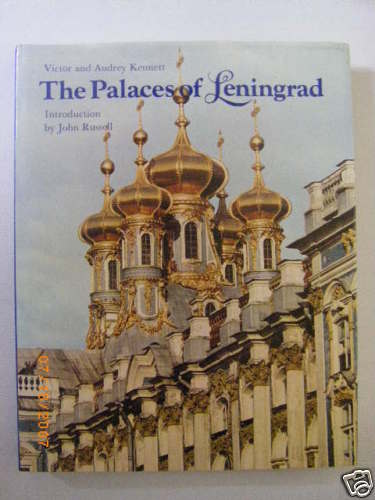 The Palaces of Leningrad. Audrey Kennett pb 1973 First Edition *