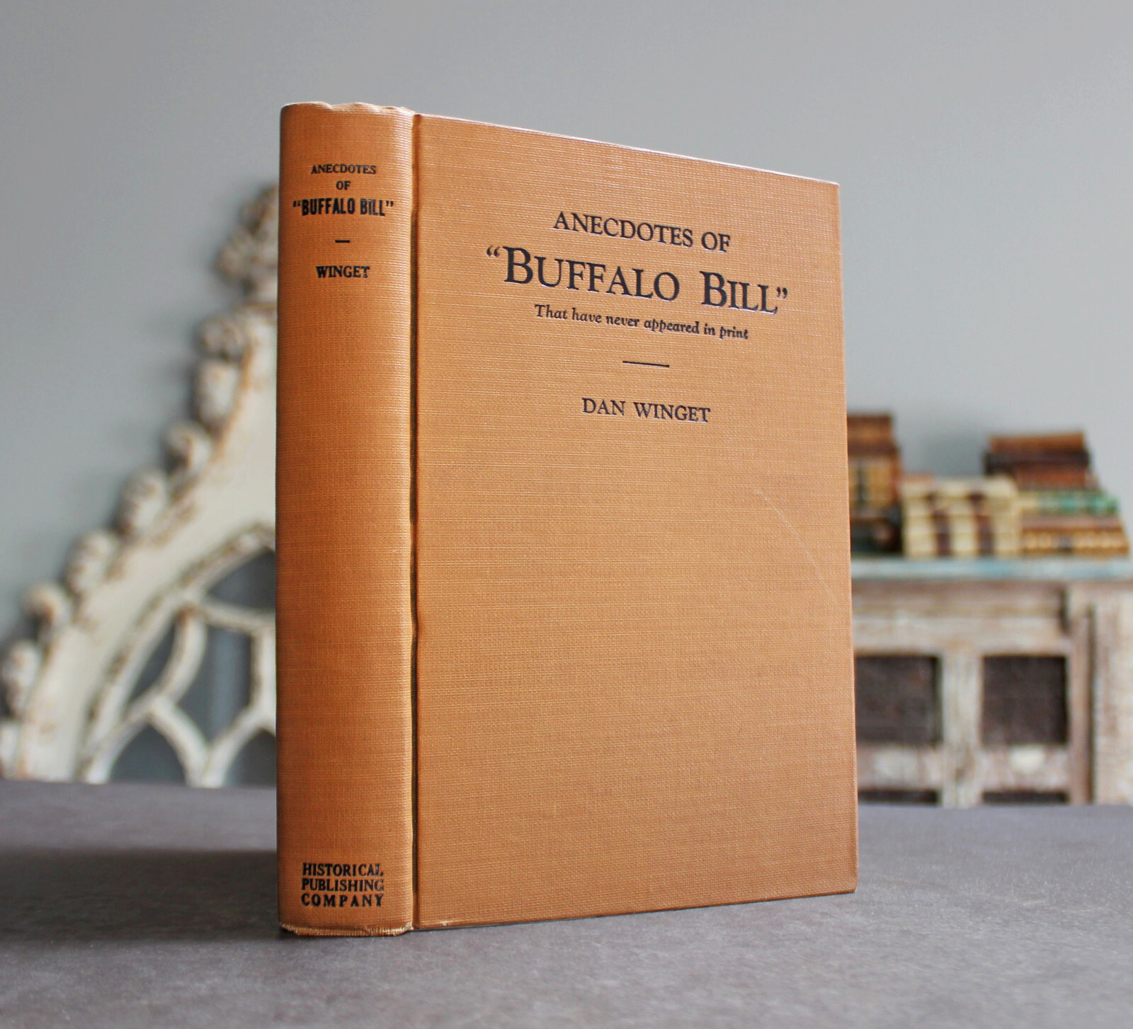 Rare Antique Old Book Anecdotes Buffalo Bill Never Before Printed 1927 Wild West