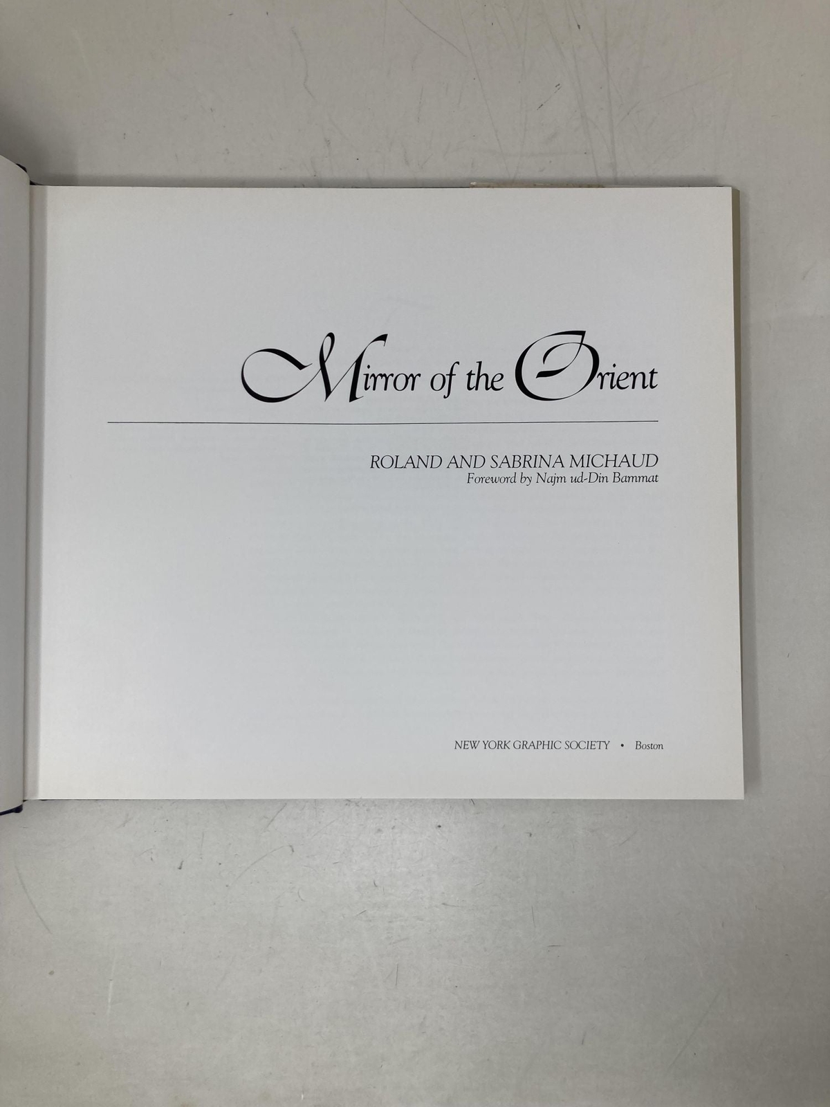 Mirror of the Orient by Roland and Sabrina Michaud First 1st Edition LN HC