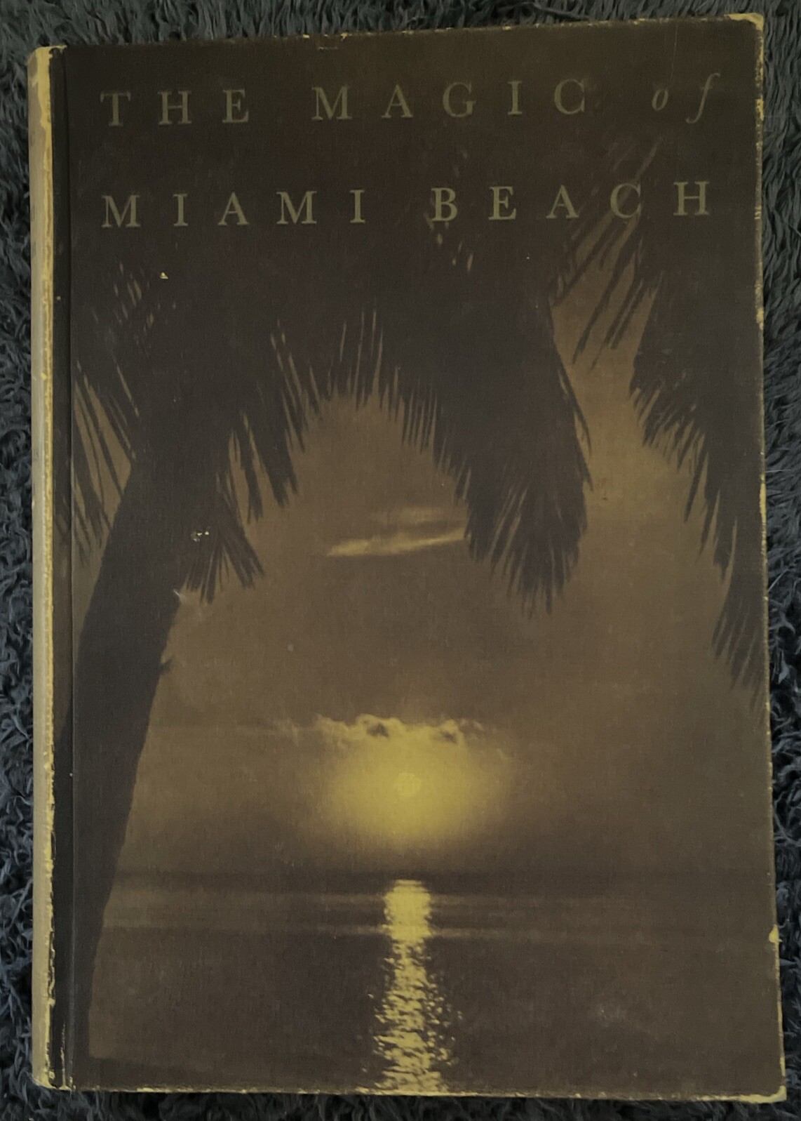 The Magic of Miami Beach by Charles Edgar Nash – Vintage – 1938 – FIRST EDITION