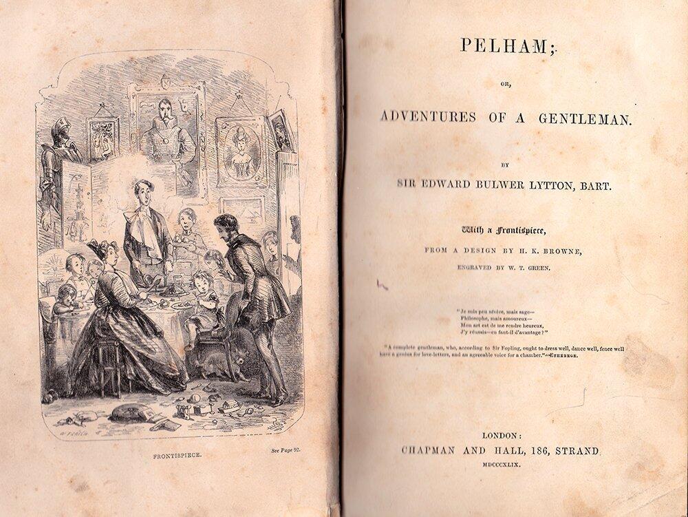 1849 Pelham; or: The Adventures of a Gentleman by Sir Edward Bulwer Lytton