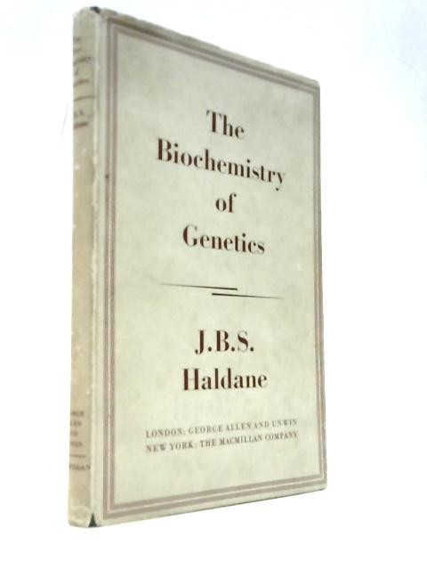 Biochemistry of Genetics (J. B. S.Haldane – 1956) (ID:61539)