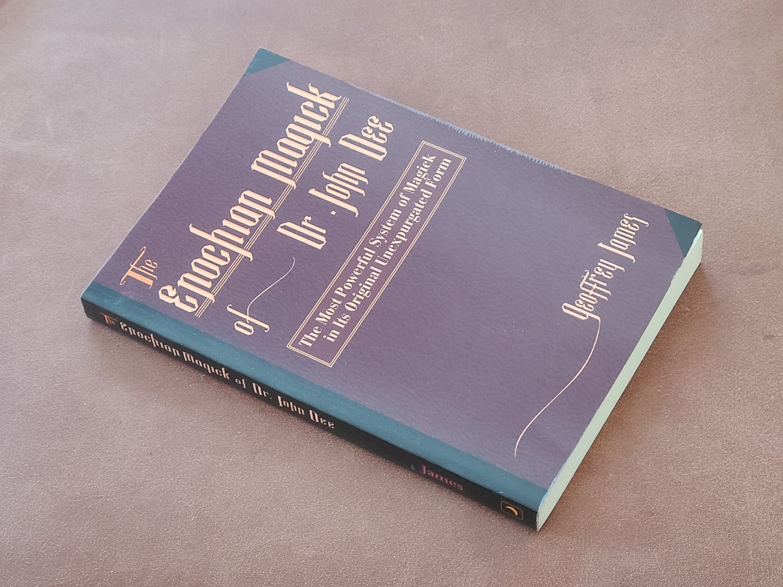 The Enochian Magick of Dr John Dee; Geoffrey James, 1994 1st Llewellyn edition