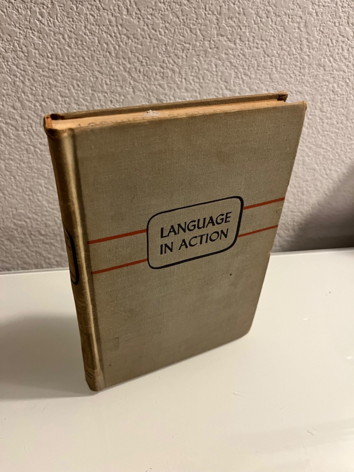 Language In Action by S.I. Hayakawa 1942 Accurate Thinking Reading Writing Guide