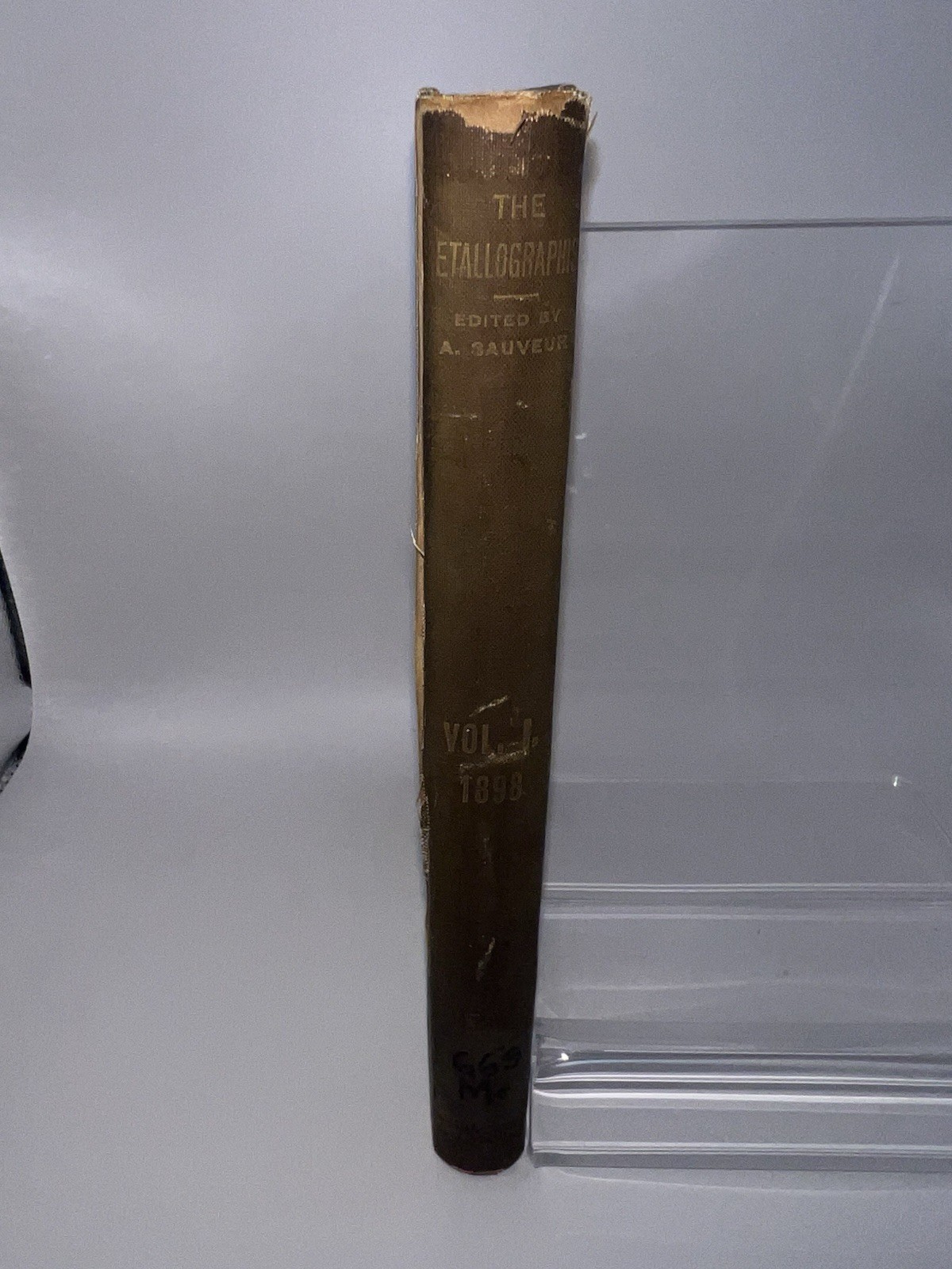 The Metallographist By Albert Sauveur 1898-1899 1st/1st Volume 1 And 2