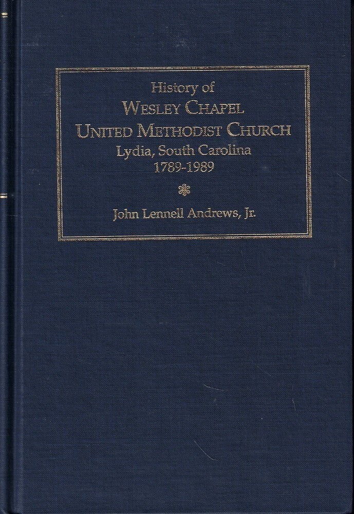 John Lennell Andrews Jr. / History of Wesley Chapel United Methodist Church