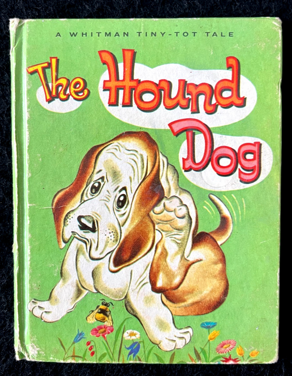 THE HOUND DOG ~ 1968 HC childrens Whitman Tiny-Tot Tale Book ~ many other books!
