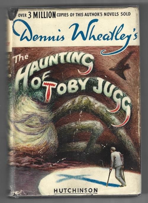 The Haunting of Toby Jugg by Dennis Wheatley (First Edition)
