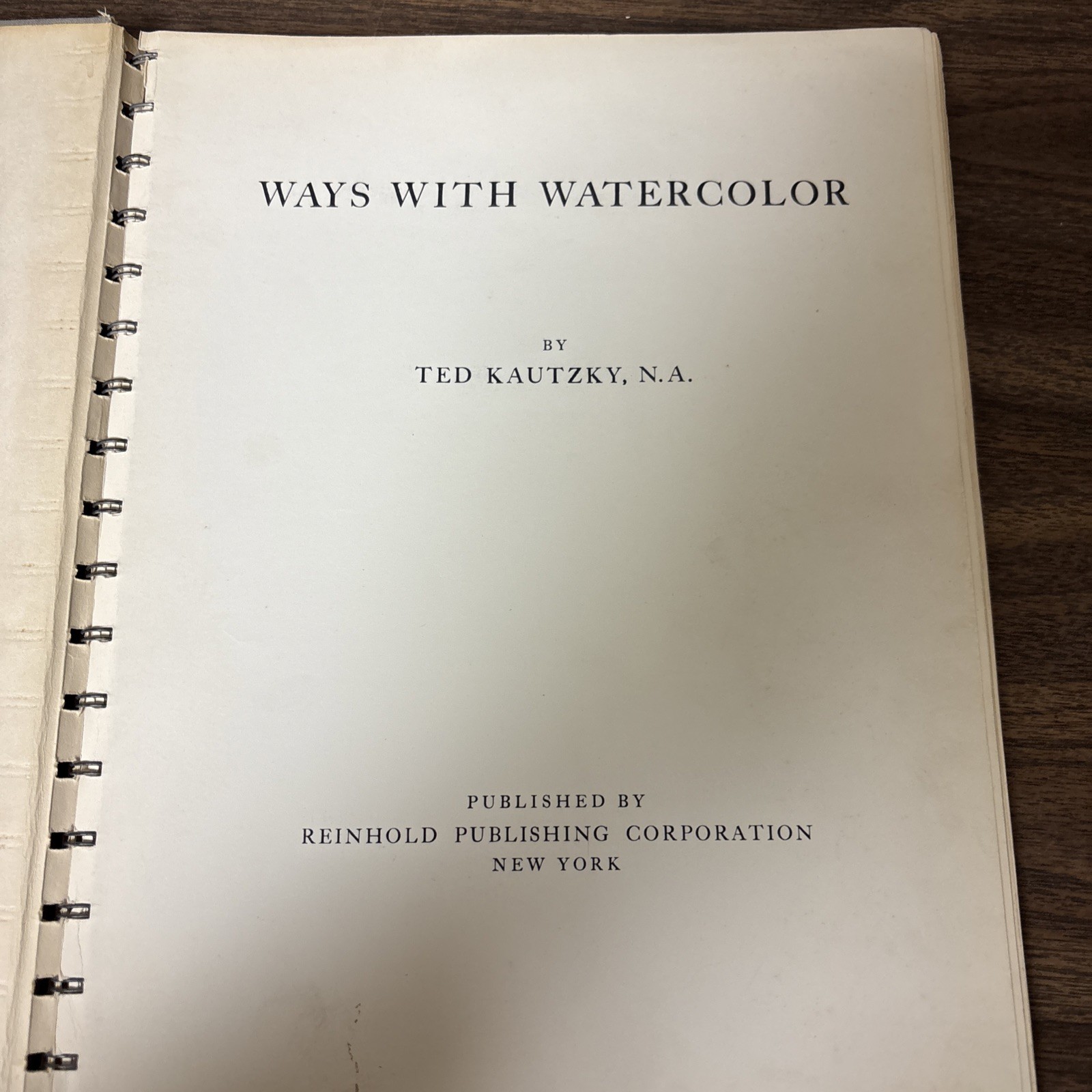 Ways With Watercolor (1949) by Ted Kautzky, Reinhold Publishing VINTAGE