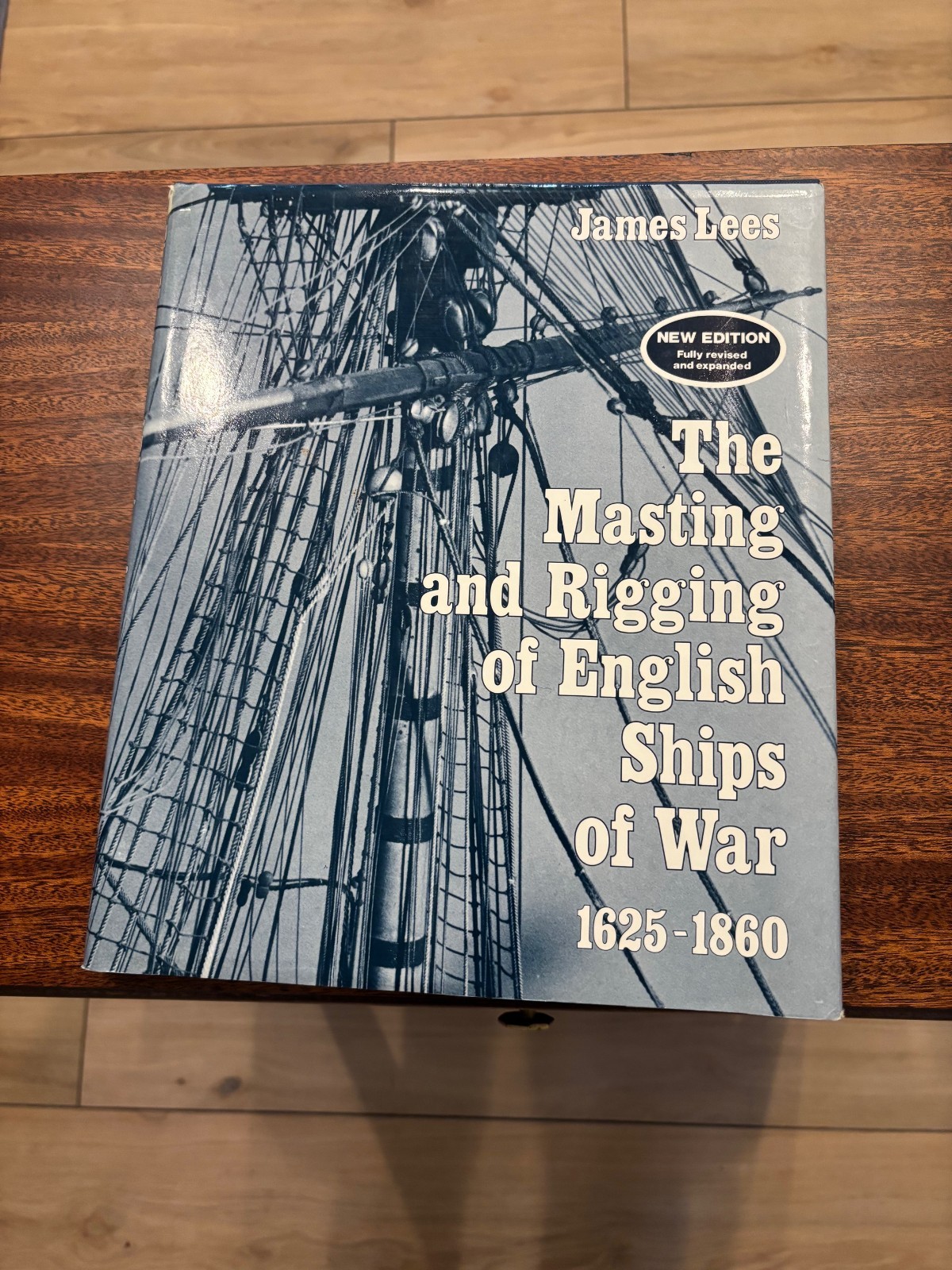 THE MASTING and RIGGING of ENGLISH SHIPS of WAR 1625-1860 Book by James Lees