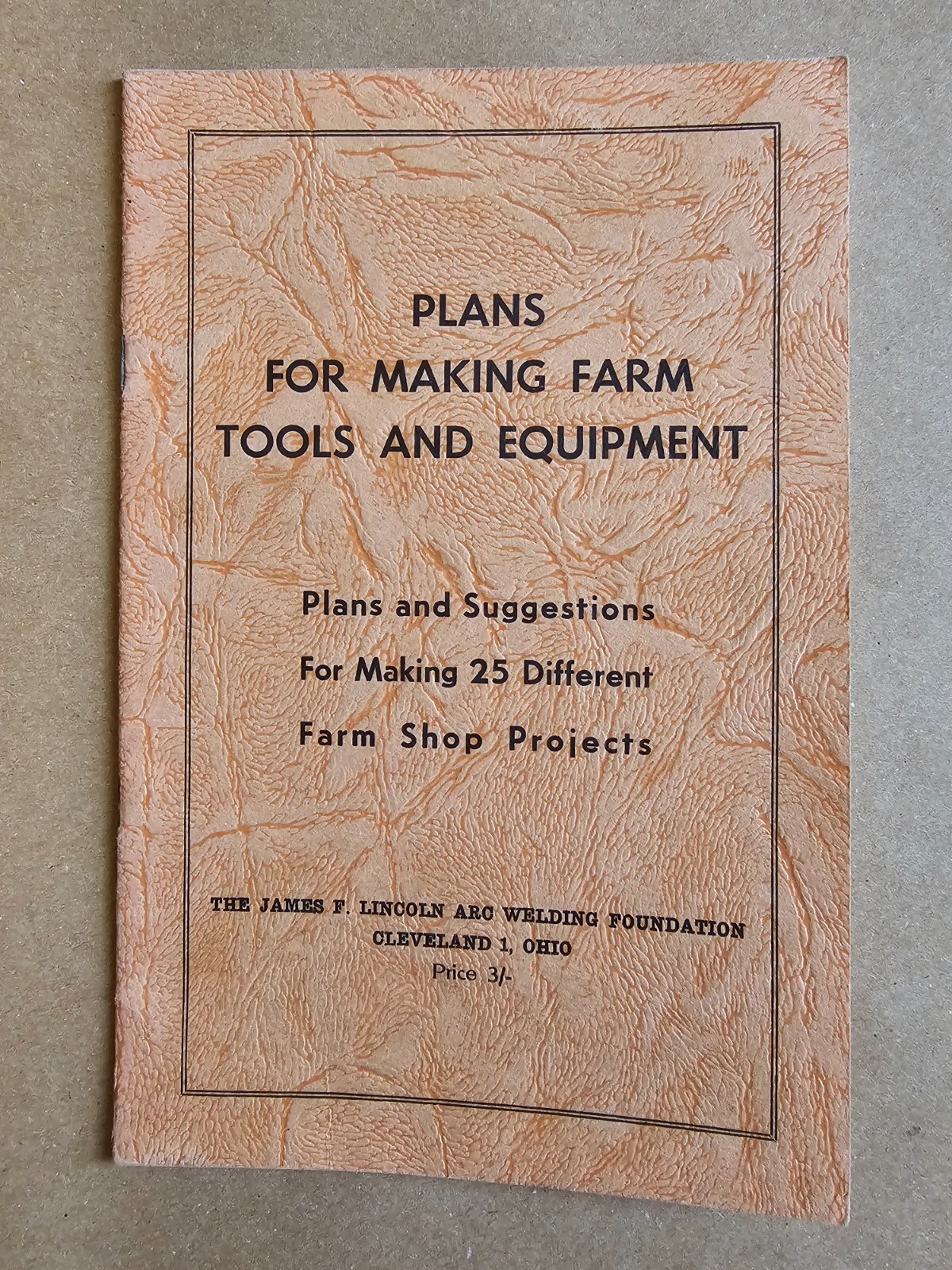 Plans For Making Farm Tools and Equipment Lincoln ARC Welding (Paperback, 1950)