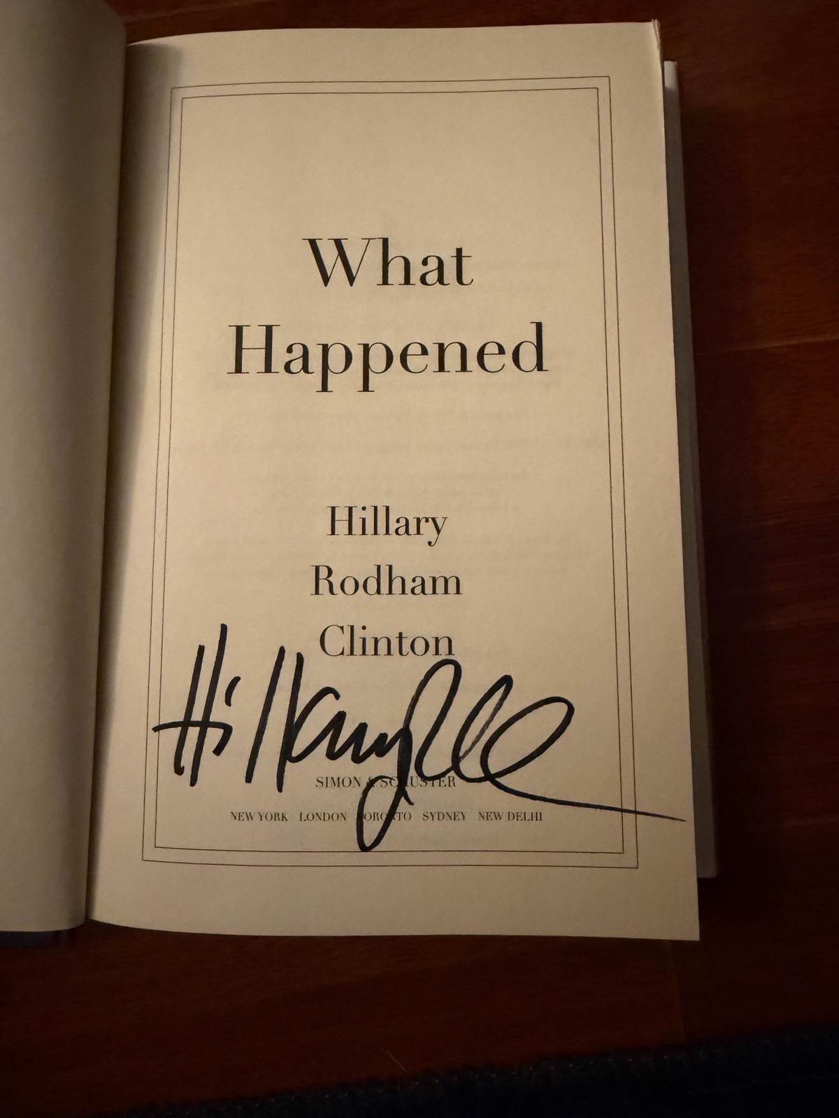 Signed “What Happened” by Hillary Rodham Clinton. Hardcover Autograph. 1st Ed.
