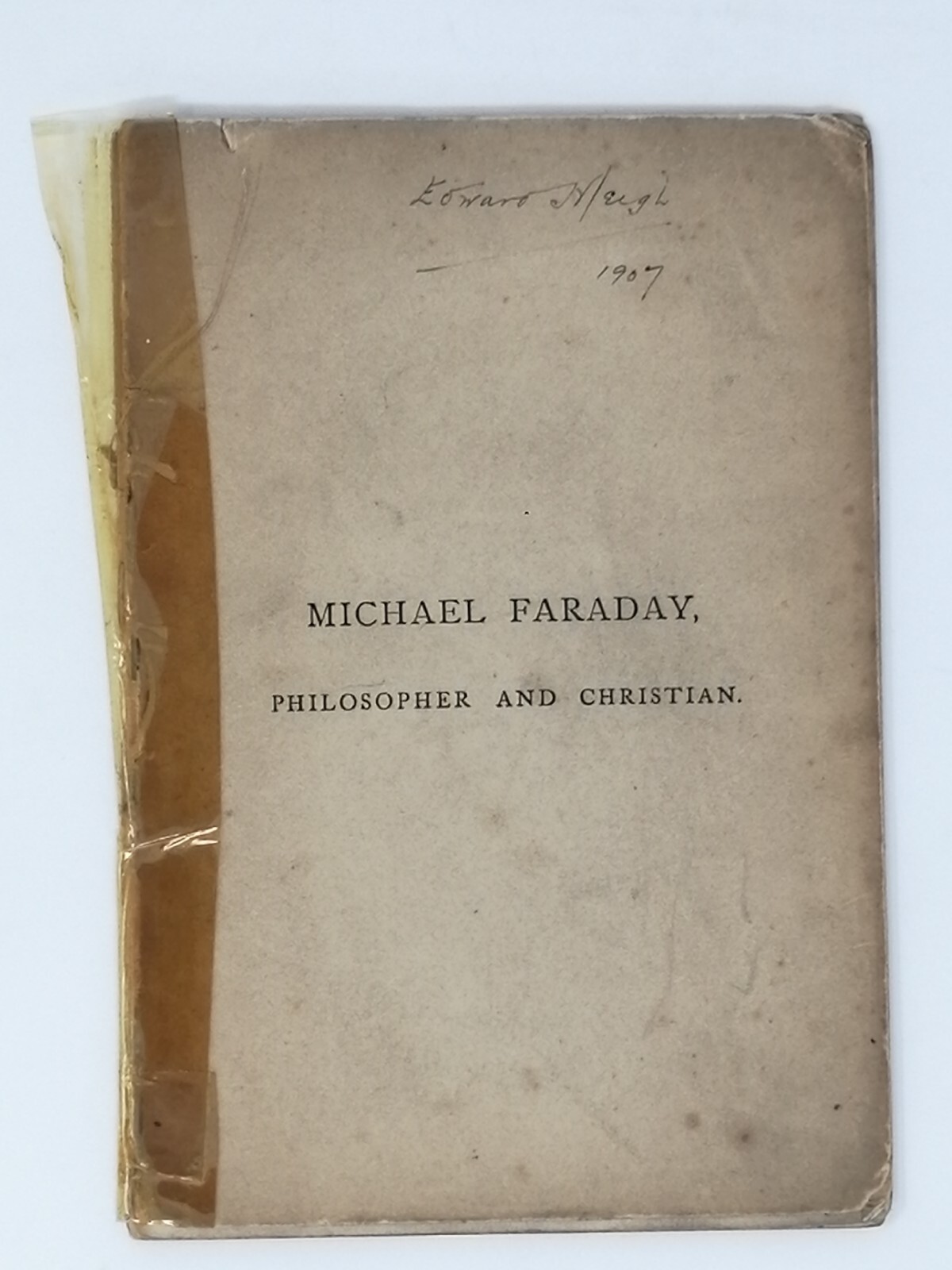 Samuel Martin, Michael Faraday: Philosopher & Christian, 1867, John Camden Hotte