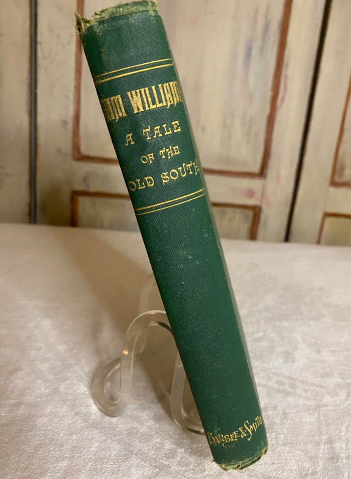 Rare Book SAM WILLIAMS TALE OF THE OLD SOUTH W. S. Harrison 1900 U.S. Civil War